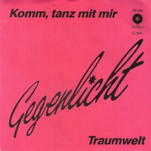 Gegenlicht - Komm, Tanz Mit Mir / Traumwelt (7", Single)