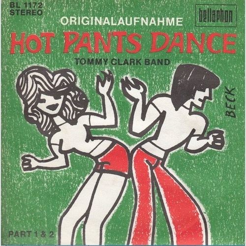 Tommy Clark Band - Hot Pants Dance (7", Single)