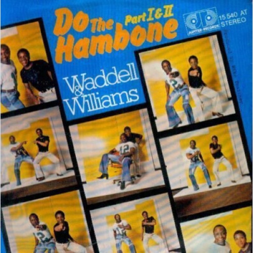 Waddell & Williams - Do The Hambone (Part I & II) (7", Single)