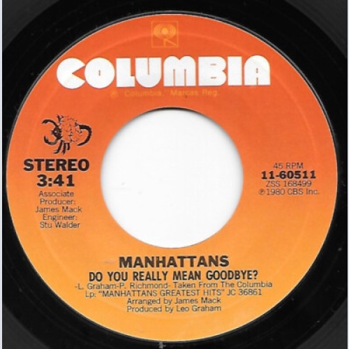 Manhattans - Do You Really Mean Goodbye? (7")
