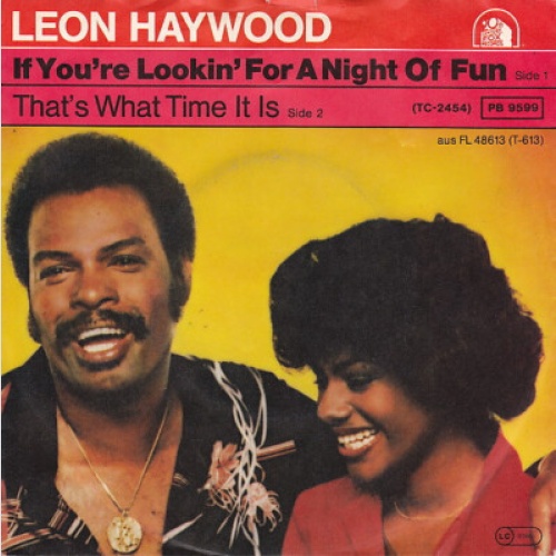 Leon Haywood - If You're Lookin' For A Night Of Fun (Look Past Me, I'm Not Th...