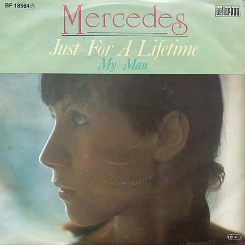 Mercedes (26) - Just For A Lifetime / My Man (7", Single)