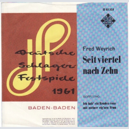 Fred Weyrich - Seit Viertel Nach Zehn (7", Single)