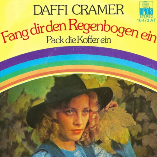 Daffi Cramer - Fang Dir Den Regenbogen Ein (7", Single)