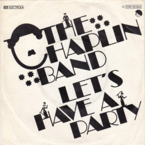The Chaplin Band - Let's Have A Party (7", Single)