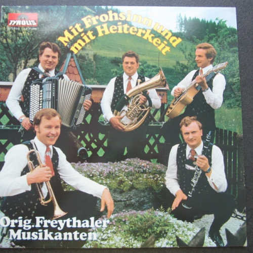 LP /  Orig. Freythaler Musikanten - Mit Frohsinn und mit Heiterkeit / Mint /