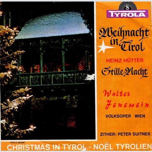 Walter Jenewein - Weihnacht In Tirol / Stille Nacht Heilige Nacht (7", Single)