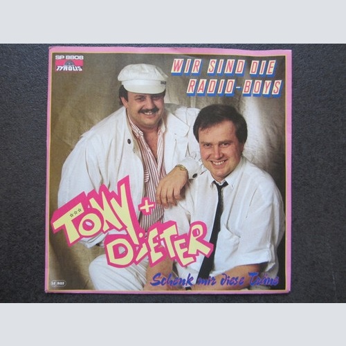 Tony + Dieter - Wir Sind Die Radio-Boys  (7", Single)