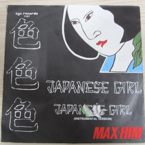 Single /  Max-Him ?– Japanese Girl  / DISCO / 1985 / ZYX 1167 / DE PRESS /