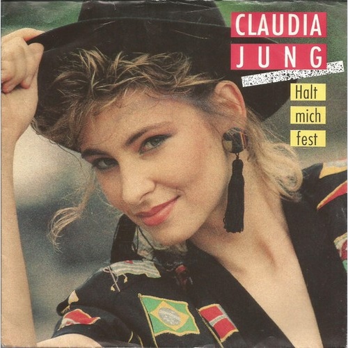 Claudia Jung - Halt Mich Fest (7", Single)