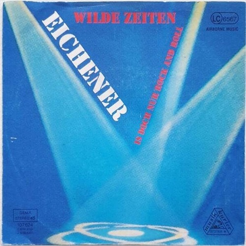 Eichener* - Wilde Zeiten (7", Single)