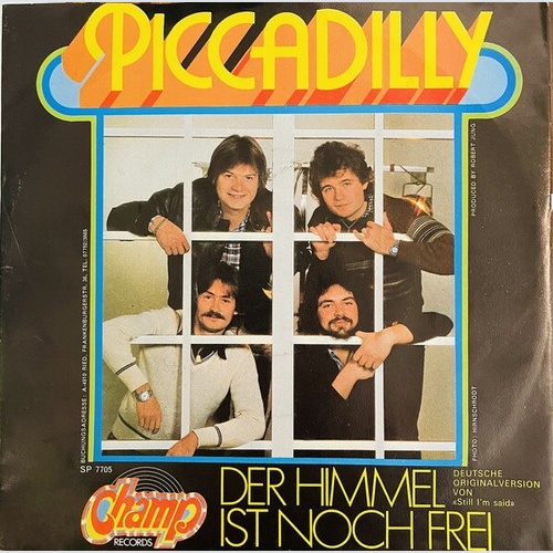 Piccadilly (2) - Der Himmel Ist Noch Frei / Geh Noch Nicht (7", Single)