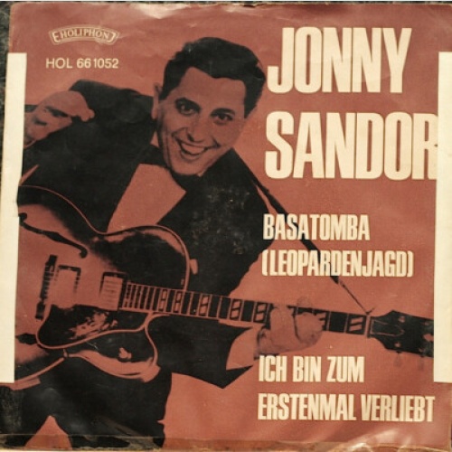 Jonny Sandor - Basatomba / Ich Bin Zum Erstenmal Verliebt (7")