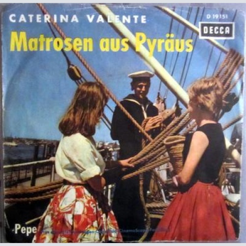 Single /  Caterina Valente ?– Matrosen Aus Pyräus  / RARITÄT /