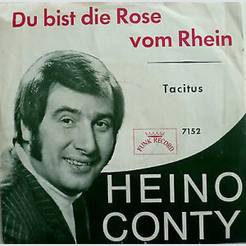 Heino Conty - Du Bist Die Rose Vom Rhein (7")