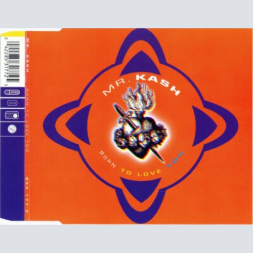 Mr. Kash - Born To Love You (CD, Maxi)