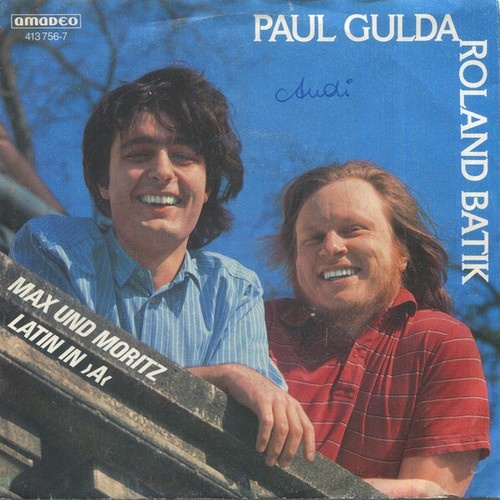 Paul Gulda - Roland Batik - Max Und Moritz / Latin In »A« (7", Single)