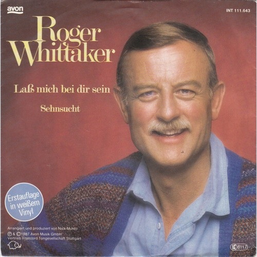 Roger Whittaker - Laß Mich Bei Dir Sein (7", Single, Whi)