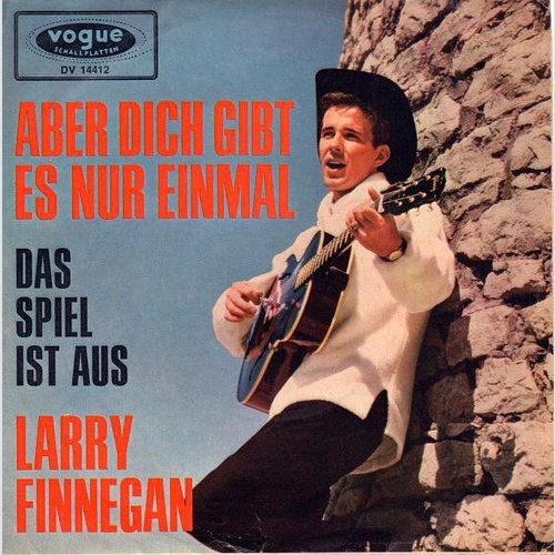 Larry Finnegan - Aber Dich Gibt Es Nur Einmal (The Biggest Hurt Of All) (7", ...