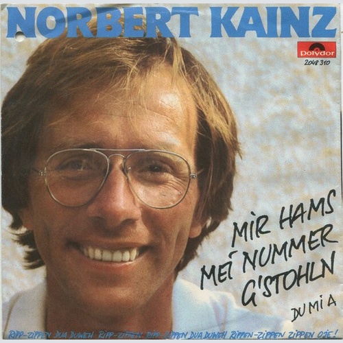 Norbert Kainz - Mir Hams Mei Nummer G'stohln (7", Single)