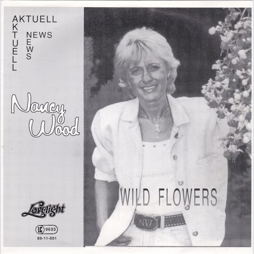 Nancy Wood - Wild Flowers (7", Single)