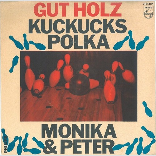 Monika Und Peter - Gut Holz! / Kuckucks-Polka (7", Single, Mono)