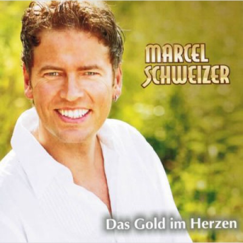 Marcel Schweizer - Das Gold Im Herzen (CD, Album)
