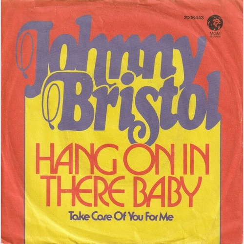 Johnny Bristol - Hang On In There Baby (7", Single)