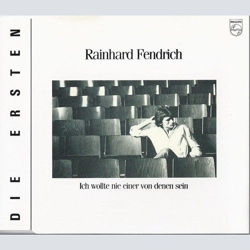 Rainhard Fendrich - Ich Wollte Nie Einer Von Denen Sein (CD, Album)