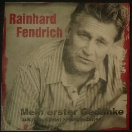 Rainhard Fendrich - Mein Erster Gedanke (CDr, Single, Promo)
