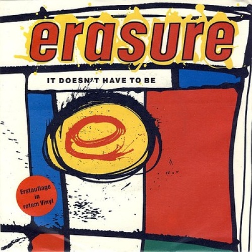 Erasure - It Doesn't Have To Be (7", Single, Red)