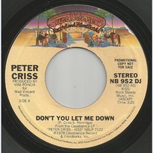 Peter Criss - Don't You Let Me Down (7", Single, Mono, Promo, Styrene, Ter)