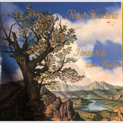 Karl Hodina - I Brauch' Di Zum Red'n (LP, Album)