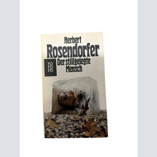 Der stillgelegte Mensch Erzählungen Rosendorfer, Herbert: