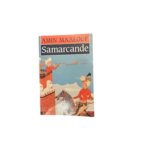 7440 Amin Maalouf SAMARCANDE : ROMAN Editions Lattès