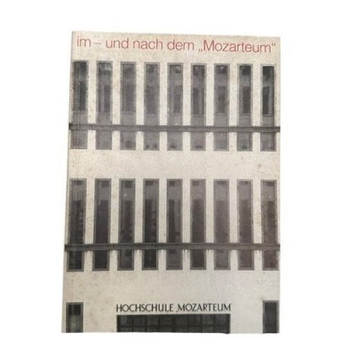 6798 IM - UND NACH DEM 'MOZARTEUM' AUSSTELLUNGSKATALLOG, SALZBURGER KUNS