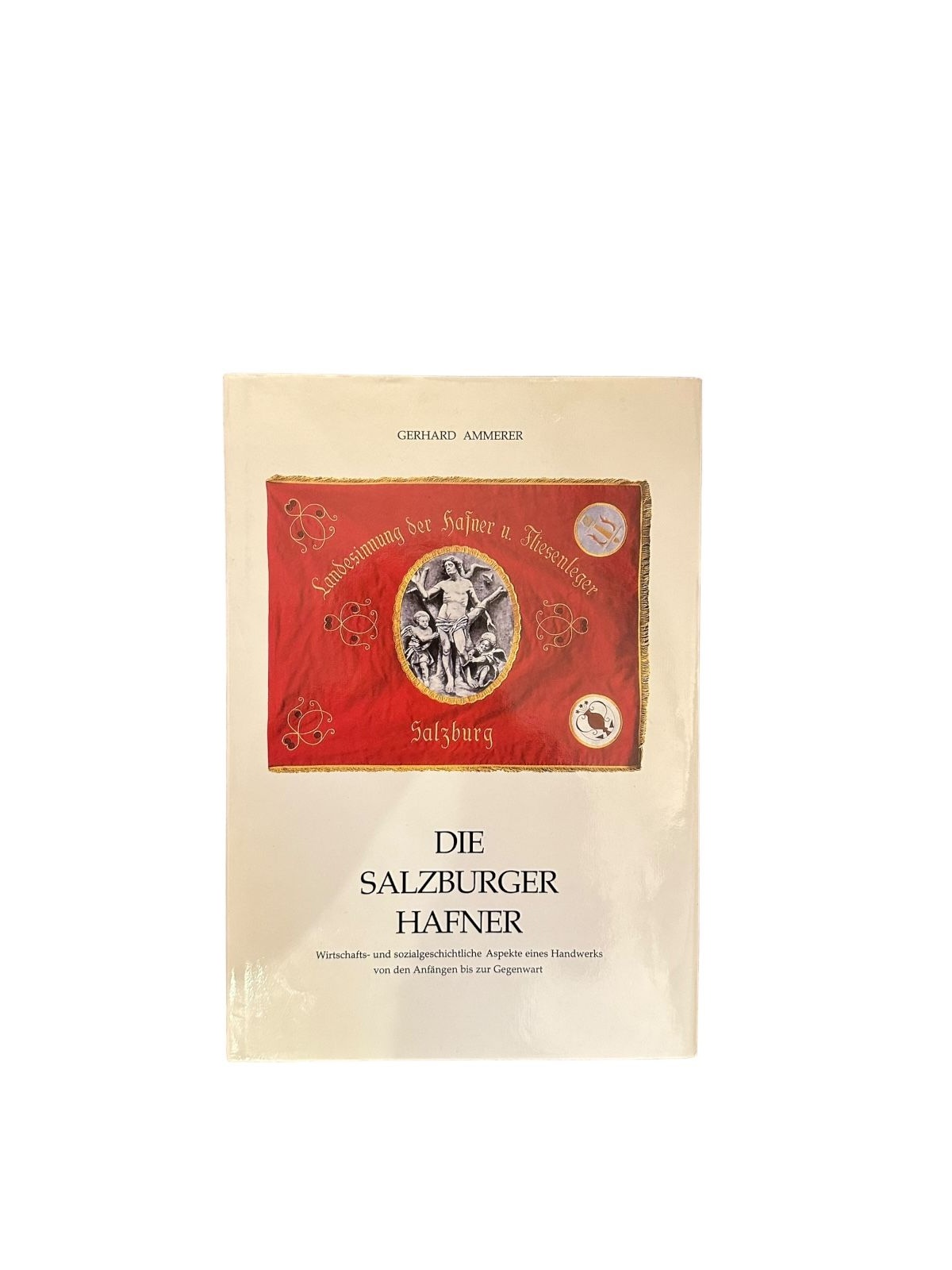 7433 Gerhard Ammerer DIE SALZBURGER HAFNER HC +Abb Wirtschaftskammer Salzburg