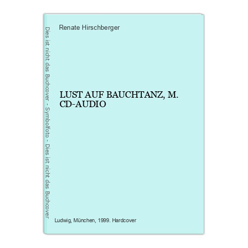 6491 Renate Hirschberger LUST AUF BAUCHTANZ, M. CD-AUDIO HC +Abb