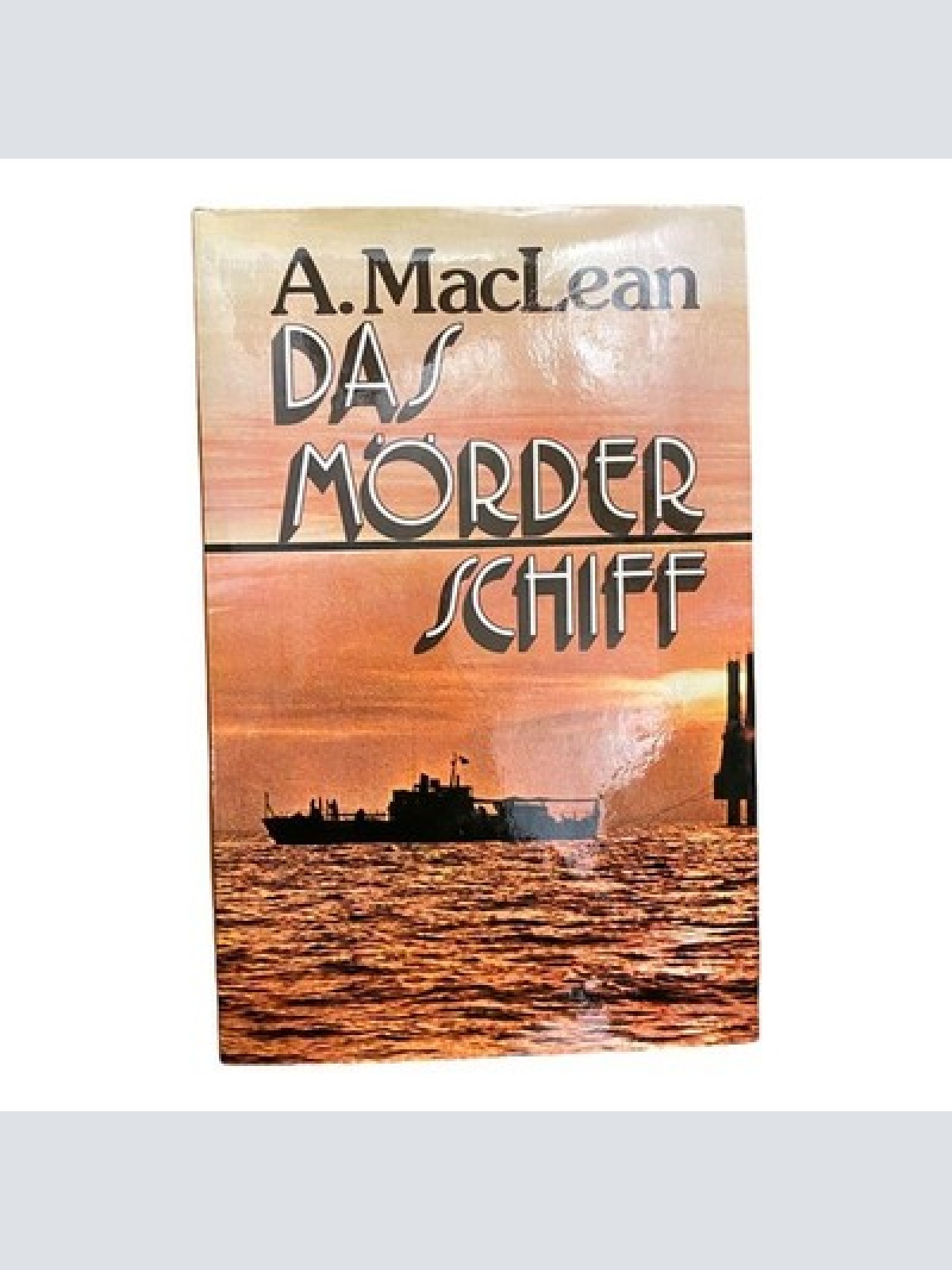 1219 Alistar MacLean DAS MÖRDER SCHIFF HC KRIMI ABENTEUER
