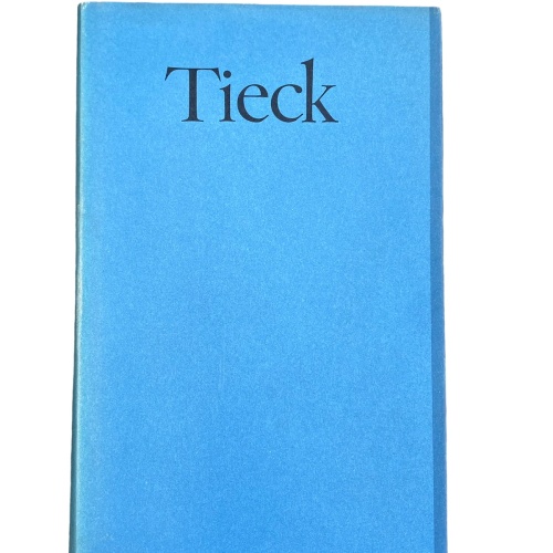 4817 Ludwig Tieck LUDWIG TIECK. WERKE IN EINEM BAND. NACH DEM TEXT DER SCHRIFT