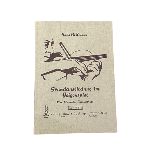 5647 GRUNDAUSBILDUNG IM GEIGENSPIEL EINE ELEMENTAR-VIOLINSCHULE LEHRHEFT