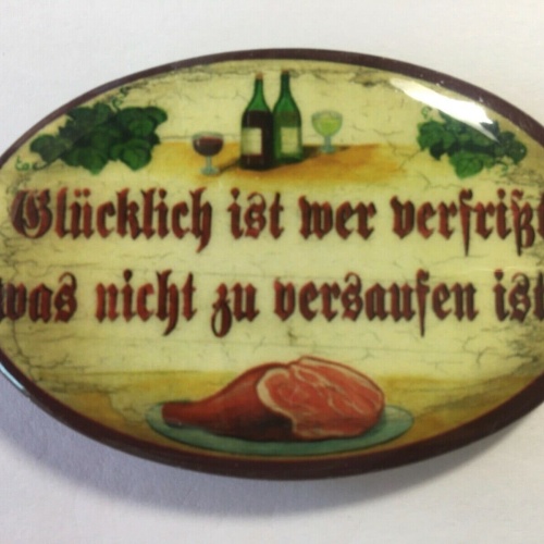 Nostalgie flaschenöffner magnet glücklich ist wer verfrisst weinflasche schinken