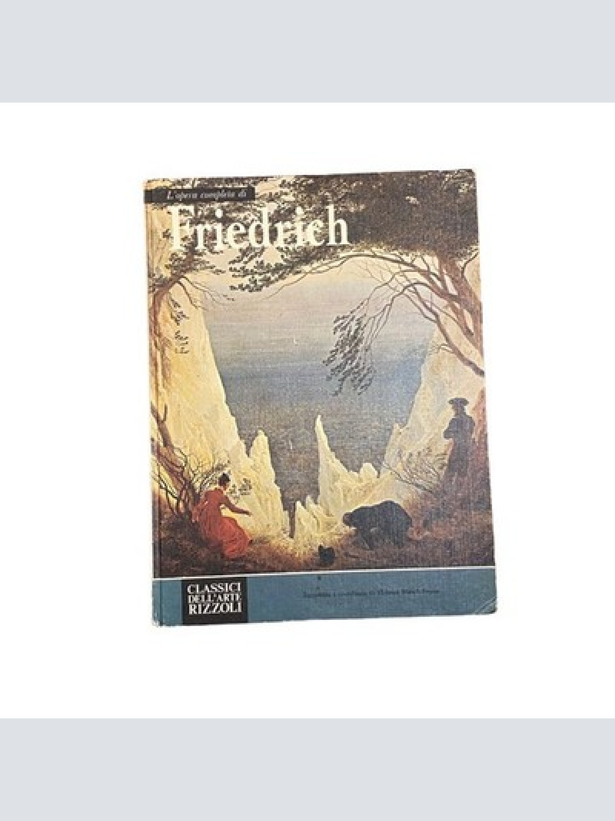 4910 Börsch-Supan (introd.) L'OPERA COMPLETA DI CASPAR DAVID FRIEDRICH