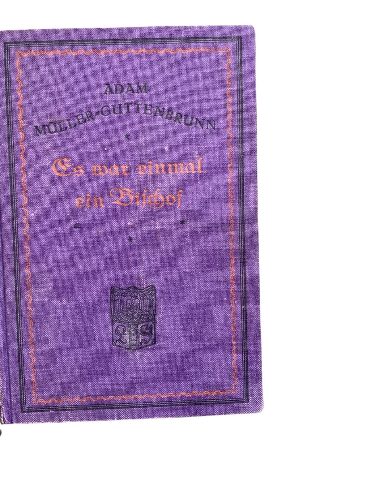 762 Adam Müller-Guttenbrunn ES WAR EINMAL EIN BISCHOF HC