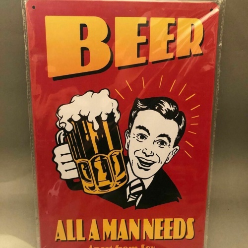 Nostalgie Blech Schild Beer Bier all a man needs apart from sex 20 x 30 42001