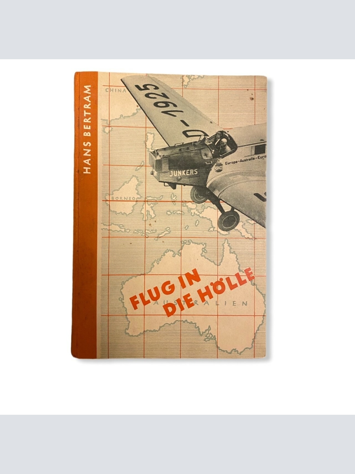 34 Hans Bertram FLUG IN DIE HÖLLE BERICHT VON DER BERTRAM ATLATIS EXPEDITION