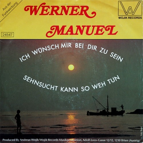 Werner Manuel - Ich Wünsch Mir Bei Dir Zu Sein / Sehnsucht Kann So Weh Tun (7...