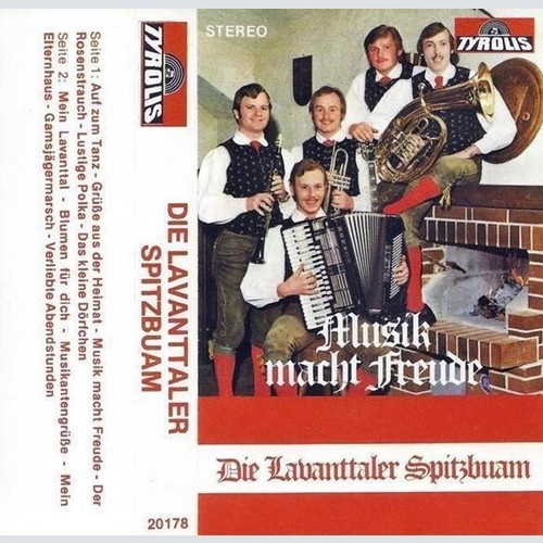 Die Lavanttaler Spitzbuam* - Musik Macht Freude (Cass)