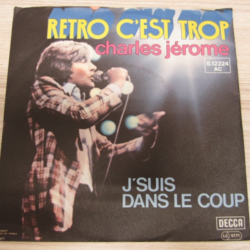 Single /  Charles Jérôme ‎– Retro C'est Trop   / DE PRESS / RAR /