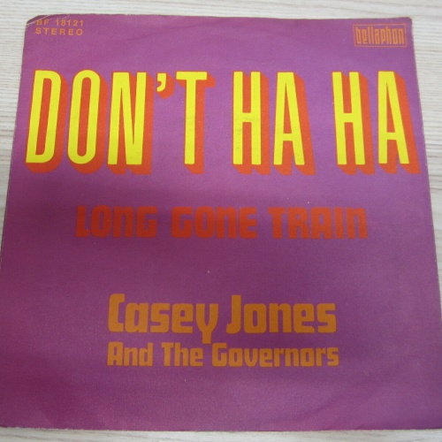 Single / Casey Jones And The Governors ?– Don't Ha Ha  / DE PRESS / RAR /